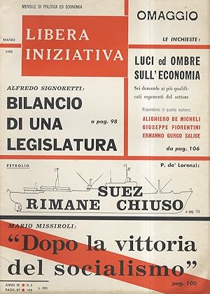 LIBERA iniziativa. Mensile di politica ed economia. Anno IX. N. 3. Marzo 1968.