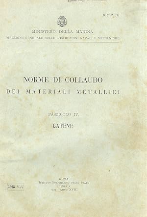 Immagine del venditore per Norme di collaudo dei materiali metallici. Fascicolo IV. Catene. venduto da Libreria Oreste Gozzini snc