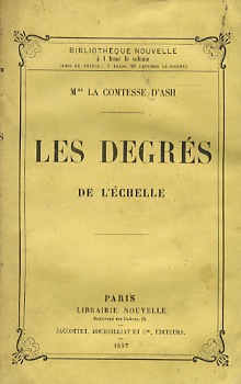 Seller image for Les degrs de l'chelle. Comment tombent les femmes. for sale by Libreria Oreste Gozzini snc