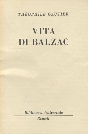 Vita di Balzac. (Traduzione e aggiunte di Antonio Crimi).