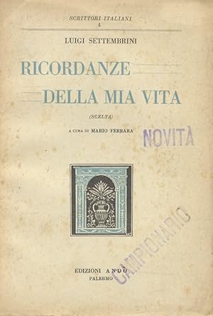 Bild des Verkufers fr Ricordanze della mia vita. (Scelta). A cura di Mario Ferrara. zum Verkauf von Libreria Oreste Gozzini snc