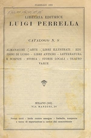 LIBRERIA EDITRICE LUIGI PERRELLA, MILANO. Lotto di 5 cataloghi di vendita di libri antichi. Anni ...