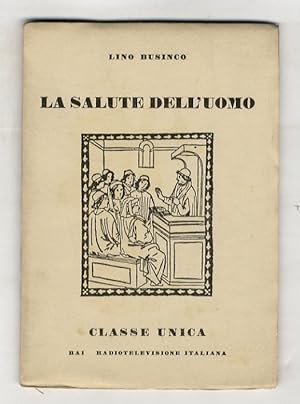 La salute dell'uomo. (Gli insetti e le infezioni - L'allergia - Il raffreddore - Il reumatismo - ...