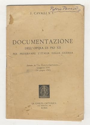 Documentazione dell'Opera di Pio XII per preservare l'Italia dalla guerra.