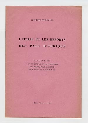 Bild des Verkufers fr L'Italie et les efforts des pays d'Afrique. Allocution  la confrence de la commission conomique pour l'Afrique, Addis Abba, le 22 fvrier 1962. zum Verkauf von Libreria Oreste Gozzini snc