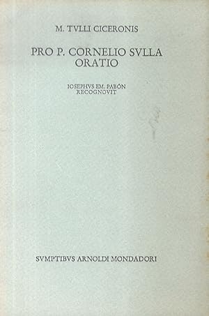 Immagine del venditore per Pro P. Cornelio Sulla oratio. Iosephus Em. Pabn recognovit. venduto da Libreria Oreste Gozzini snc