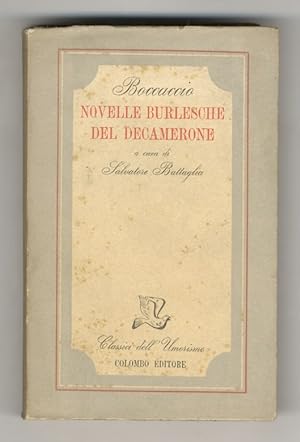 Novelle burlesche del Decamerone. A cura di Salvatore Battaglia.