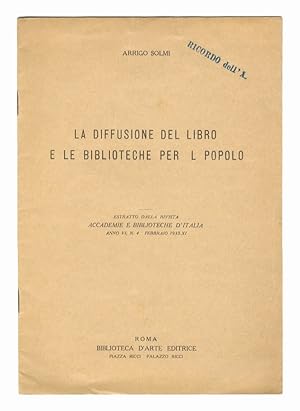 Seller image for La diffusione del libro e le biblioteche per il popolo. Conferenza tenuta in Roma il 21 gennaio 1933 [.]. for sale by Libreria Oreste Gozzini snc