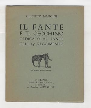 Imagen del vendedor de Il Fante e il Fiume. Dedicato a S.E. Benito Mussolini. a la venta por Libreria Oreste Gozzini snc