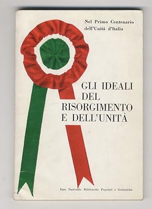 Immagine del venditore per Gli ideali del Risorgimento e dell'Unit. Antologia a cura di Giuseppe Talamo. venduto da Libreria Oreste Gozzini snc