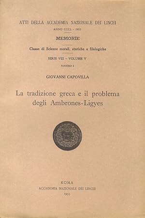 Bild des Verkufers fr La tradizione greca e il problema degli Ambrones-Ligyes. zum Verkauf von Libreria Oreste Gozzini snc
