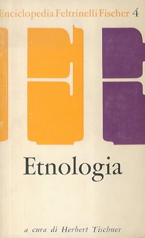Etnologia. Edizione italiana a cura di Ernesta Cerulli.
