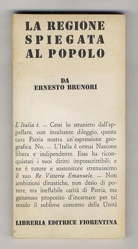 Bild des Verkufers fr La regione spiegata al popolo. zum Verkauf von Libreria Oreste Gozzini snc