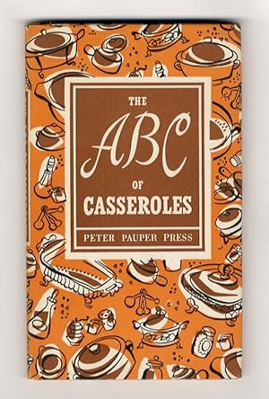 ABC (The) of Casseroles. Decorations by Ruth McCrea.