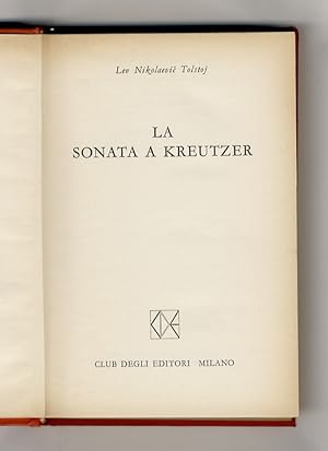 Immagine del venditore per La Sonata a Kreutzer. venduto da Libreria Oreste Gozzini snc