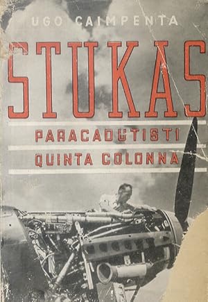 Immagine del venditore per Stukas - Paracudisti - Quinta colonna. venduto da Libreria Oreste Gozzini snc