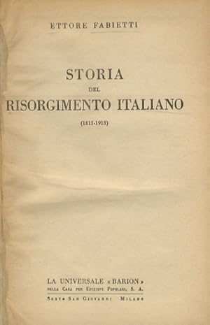 Imagen del vendedor de Storia del Risorgimento Italiano. (1815-1918). a la venta por Libreria Oreste Gozzini snc