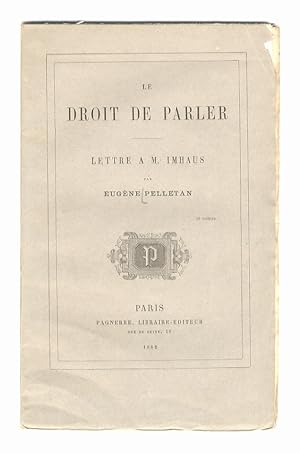 Bild des Verkufers fr Le droit de parler. Lettre a M. Imhaus. zum Verkauf von Libreria Oreste Gozzini snc