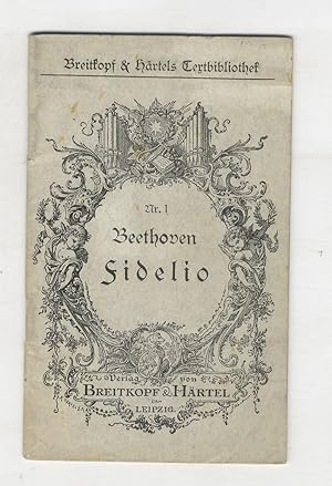 Fidelio. Oper in zwei Aufzügen (.) Vollständiges Textbuch.
