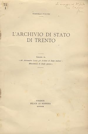 Bild des Verkufers fr L'Archivio di Stato di Trento. zum Verkauf von Libreria Oreste Gozzini snc