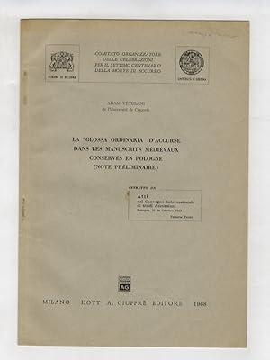 Seller image for La "glossa ordinaria" d'Accurse dans les manuscrits mdievaux, conservs en Pologne (note prliminaire). Estratto dda Atti del Convegno internazionale di studi Accursiani (.). for sale by Libreria Oreste Gozzini snc