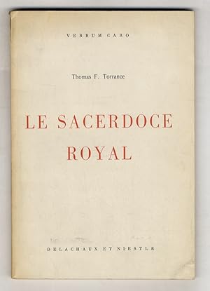 Le sacerdoce royal.