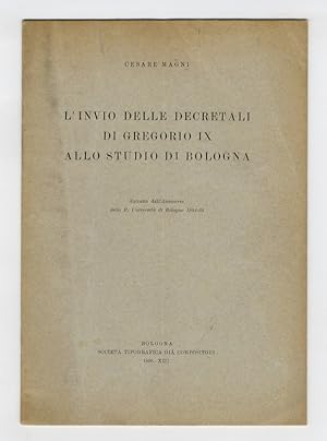 Imagen del vendedor de L'invio delle decretali di Gregorio IX allo studio di Bologna. a la venta por Libreria Oreste Gozzini snc