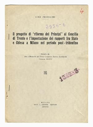 Il progetto di "riforma dei Principi" al Concilio di Trento e l'impostazione dei rapporti fra Sta...