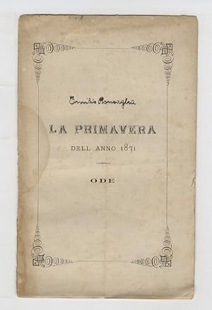 La primavera dell'anno 1871. Ode.