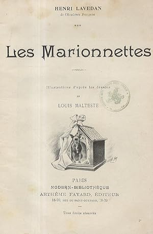 Les Marionettes. Illustrations d'après les dessins de Louis Malteste. Paris, Arthème Fayard, (pri...