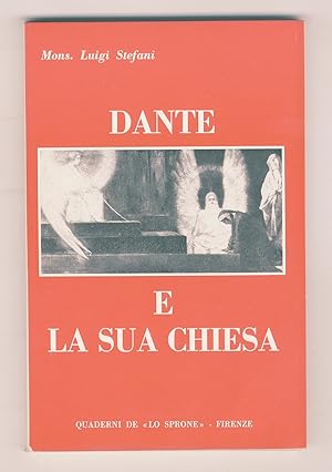 Bild des Verkufers fr Dante e la sua chiesa. zum Verkauf von Libreria Oreste Gozzini snc