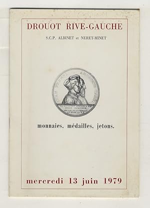 Monnaies. Médailles. Jetons. Papier - monnaies. (Vente aux enchères publiques). Mercredi 13 juin ...