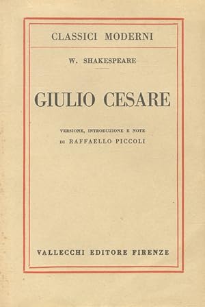 Giulio Cesare. Versione, introduzione e note di Raffaello Piccoli.