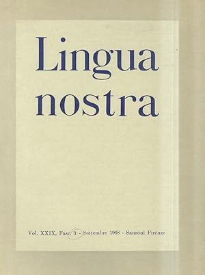 Lingua nostra. Vol. XXIX, fasc. 3. settembre 1968.