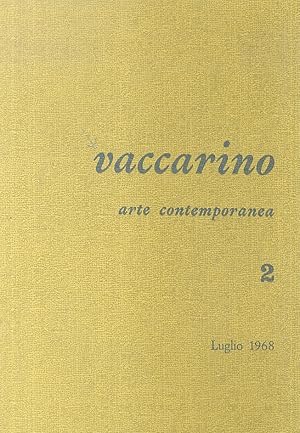 Vaccarino. Arte contemporanea. 2. Luglio 1968.