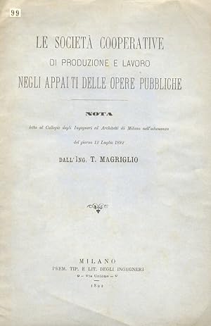 Le Società Cooperative di produzione e lavoro negli appalti delle opere pubbliche. Nota letta al ...