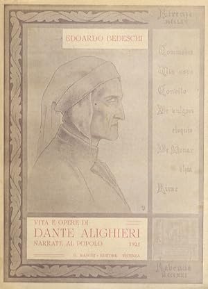 Bild des Verkufers fr Vita e opere di Dante Alighieri narrate al popolo. zum Verkauf von Libreria Oreste Gozzini snc