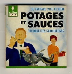 Je prepare vite et bien? Potages et sauces. Illustrations par L. Meys.