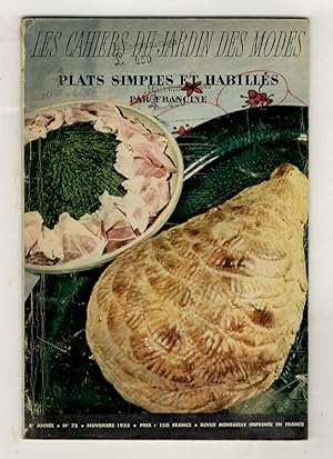 Plat simples et habillés.