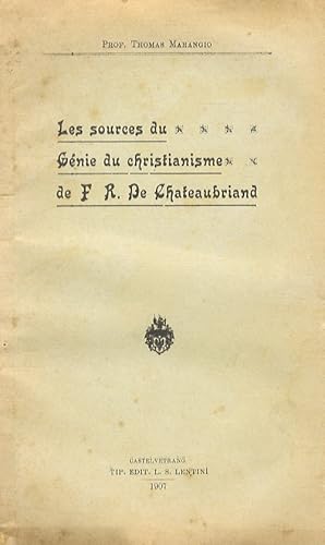 Bild des Verkufers fr Les sources du Gnie du christianisme de F.R. De Chateaubriand. zum Verkauf von Libreria Oreste Gozzini snc