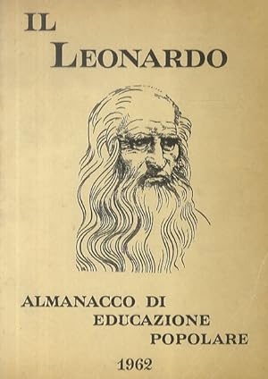 Leonardo (IL). Almanacco di educazione popolare 1962.
