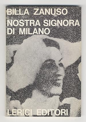 Bild des Verkufers fr Nostra signora di Milano. Seconda edizione. zum Verkauf von Libreria Oreste Gozzini snc