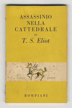 Assassinio nella Cattedrale. III Edizione. Traduzione di Alberto Castelli.