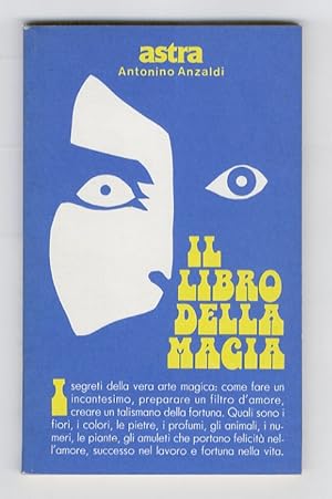 Bild des Verkufers fr Il libro della magia. zum Verkauf von Libreria Oreste Gozzini snc