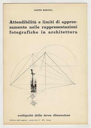 Bild des Verkufers fr Attendibilit e limiti di apprezzamento nelle rappresentazioni fotografiche in architettura. Ambiguit della terza dimensione. zum Verkauf von Libreria Oreste Gozzini snc