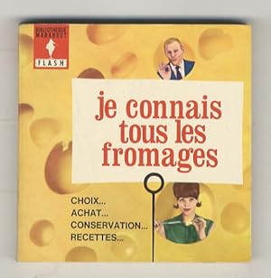 Je connais tous les fromages. Illustrations L. Meys.