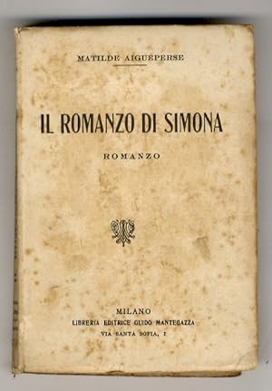 Il romanzo di Simona. Romanzo.