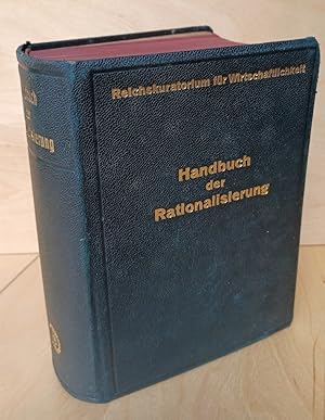 Handbuch der Rationalisierung. (Mit Widmung und Signatur des Herausgebers Hans Hinnenthal!). Im A...