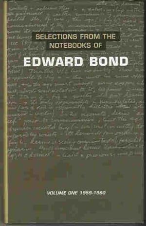 Immagine del venditore per Selections from the Notebooks of Edward Bond Volume 1 1959-1980 venduto da Raymond Tait