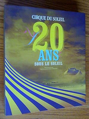 Seller image for Cirque du Soleil. 20 ans sous le soleil for sale by Livresse